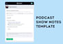 write podcast show notes transcription less than in 24 hours